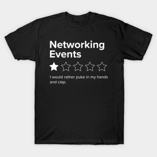 Networking Events, One Star, I Would Rather Puke in my Hands and Clap T-Shirt